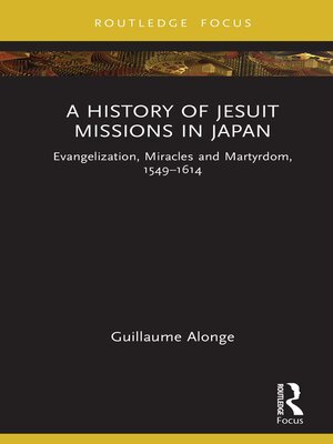 cover image of A History of Jesuit Missions in Japan